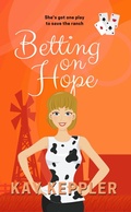 Cover: Betting on Hope - Kay Keppler