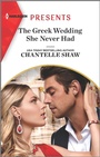 Cover: The Greek Wedding She Never Had - Harlequin Presents