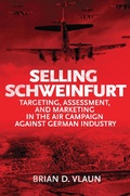 Cover: Selling Schweinfurt - Naval Institute Press