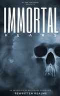 Cover: Immortal Fears - Rewritten Realms