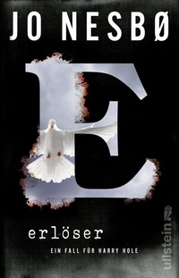 Abbildung von: Erlöser (Ein Harry-Hole-Krimi 6) - Ullstein Taschenbuchverlag