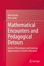 Cover: Mathematical Encounters and Pedagogical Detours - Springer
