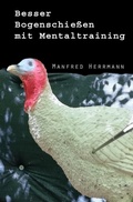 Cover: Besser Bogenschie&szlig;en mit Mentaltraining - epubli