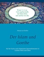 Cover: Der Islam und Goethe - BoD - Books on Demand