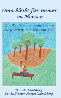 Abbildung von: Oma bleibt für immer im Herzen - BoD - Books on Demand