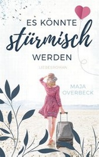 Abbildung von: Es könnte stürmisch werden - BoD - Books on Demand