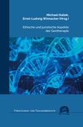 Cover: Ethische und juristische Aspekte der Gentherapie - utzverlag GmbH