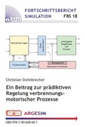 Cover: Ein Beitrag zur pr&auml;diktiven Regelung verbrennungsmotorischer Prozesse - ARGESIM
