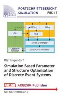 Enlarge image Cover: Simulation Based Parameter and Structure Optimisation of Discrete Event Systems - ARGESIM