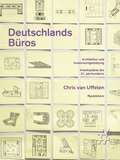 Cover: Deutschlands B&uuml;ros. Architektur und Innenraumgestaltung - ff Publishers