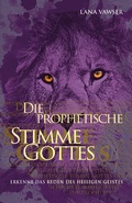 Cover: Die prophetische Stimme Gottes - ReformaZion Media