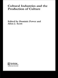 Cover: Cultural Industries and the Production of Culture - Routledge