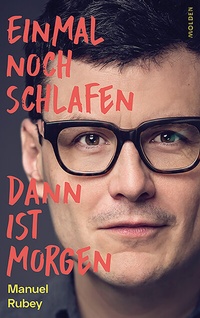 Abbildung von: Einmal noch schlafen, dann ist morgen - Molden Verlag in Verlagsgruppe Styria GmbH &  Co. KG