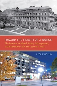 Abbildung von: Toward the Health of a Nation - McGill-Queen's University Press