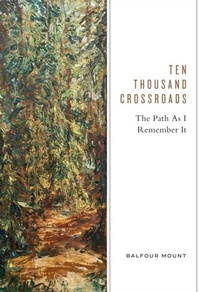 Abbildung von: Ten Thousand Crossroads - McGill-Queen's University Press