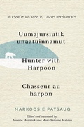 Cover: Uumajursiutik unaatuinnamut / Hunter with Harpoon / Chasseur au harpon - McGill-Queen's University Press