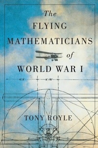Abbildung von: The Flying Mathematicians of World War I - McGill-Queen's University Press