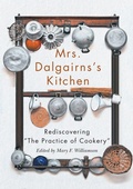 Cover: Mrs Dalgairns's Kitchen - McGill-Queen's University Press