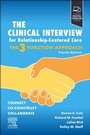 Cover: The Clinical Interview for Relationship-Centered Care: The Three Function Approach - Elsevier