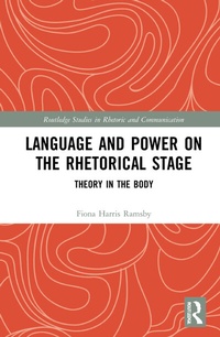 Abbildung von: Language and Power on the Rhetorical Stage - Routledge