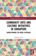 Cover: Community Arts and Culture Initiatives in Singapore - Routledge