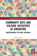 Cover: Community Arts and Culture Initiatives in Singapore - Routledge