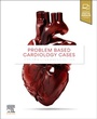 Cover: Problem Based Cardiology Cases - Elsevier