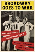 Cover: Broadway Goes to War - The University Press of Kentucky