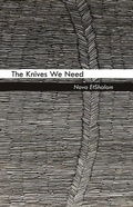 Cover: The Knives We Need - Carnegie-Mellon University Press