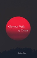 Cover: Glorious Veils of Diane - Carnegie-Mellon University Press