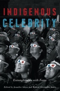 Cover: Indigenous Celebrity - University of Manitoba Press