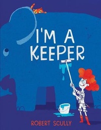 Enlarge image Cover: I'm a Keeper - Psst! Books
