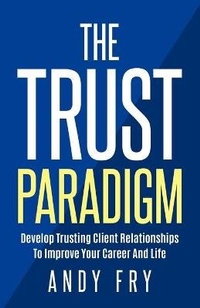 Abbildung von: The Trust Paradigm - Vantage Point Publishing