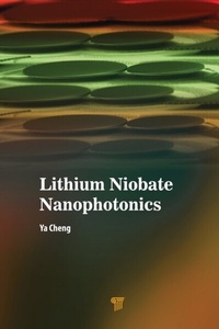 Bild: Lithium Niobate Nanophotonics - Pan Stanford Publishing Pte Ltd
