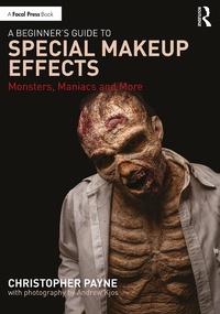 Abbildung von: A Beginner's Guide to Special Makeup Effects - Routledge