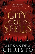 Cover: City of Spells (sequel to Into the Crooked Place) - Hot Key Books