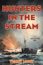 Cover: Hunters in the Stream - McBooks Press