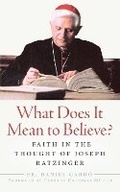 Cover: What Does It Mean to Believe? - Emmaus Academic