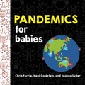 Cover: Pandemics for Babies - Sourcebooks Explore