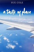 Cover: A Taste of Place - New Generation Publishing