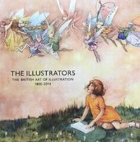Abbildung von: The Illustrators. The British Art of Illustration 1800-2014 - Chris Beetles Ltd