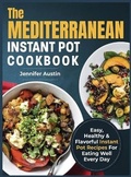 Cover: The Mediterranean Instant Pot Cookbook - Ryan Zeman