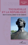 Cover: Tocqueville et la R&eacute;publique - M&eacute;moires du XIXe si&egrave;cle