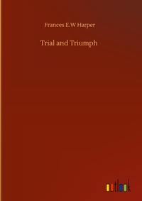 Enlarge image Cover: Trial and Triumph - Outlook Verlag