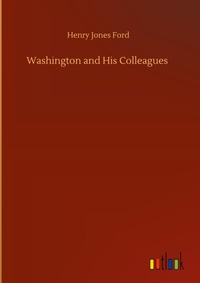Enlarge image Cover: Washington and His Colleagues - Outlook Verlag