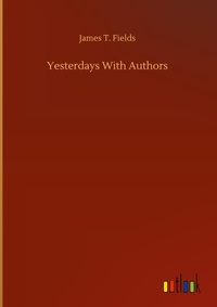 Enlarge image Cover: Yesterdays With Authors - Outlook Verlag