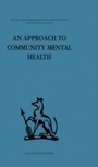 Cover: An Approach to Community Mental Health - Routledge