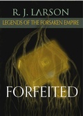 Cover: Forfeited (Legends of the Forsaken Empire) - Legends of the Forsaken Empire