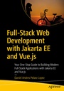 Cover: Full-Stack Web Development with Jakarta EE and Vue.js - APress