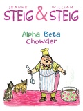 Cover: Alpha Beta Chowder - Atheneum/Caitlyn Dlouhy Books